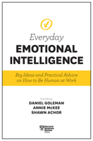 Harvard Business Review Everyday Emotional Intelligence: Big Ideas and Practical Advice on How to Be Human at Work 1633694119 Book Cover
