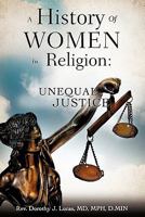 A History of Women in Religion: Unequal Justice 1609578759 Book Cover