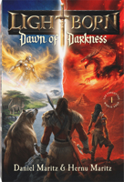 Lightborn: Dawn of Darkness (Volume 1) (The Forgotten World) 0736994696 Book Cover