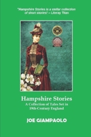 Hampshire Stories: A Collection of Tales Set in 19th Century England B08F6RC9NX Book Cover