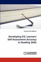 Developing ESL Learners' Self-Assessment Accuracy in Reading Skills 3843361347 Book Cover