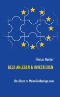 Geld anlegen & investieren: Das Buch zu MeineGeldanlage.com (German Edition) 3752688068 Book Cover