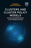 Clusters and Cluster Policy Models: Driving Competitiveness in the Global Economy 103533397X Book Cover