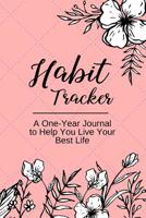 Habit Tracker: A One Year Habit Tracking Journal to Set Goals and Create Consistency, Goal Planner, and Productivity Journal to Keep You Motivated - Black and White Floral 1099187966 Book Cover