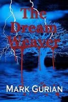 The Dream Weaver 0557407265 Book Cover