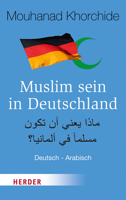 Muslim Sein in Deutschland: Deutsch - Arabisch 3451375982 Book Cover