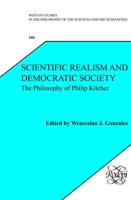 Scientific Realism and Democratic Society: The Philosophy of Philip Kitcher 9042034491 Book Cover