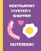 Restaurant Mystery Shopper Notebook: Secret Customer Notes | Eat Out Fast Food | Food Truck Service Assessment | Customer Experience | Employee Performance | Business Data Driven Results 1712240927 Book Cover