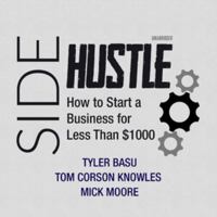 Sidehustle: How to Start a Business for Less Than $1,000 1982524960 Book Cover