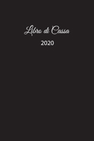 Libro di Cassa 2020: libro di cassa chiaro per la contabilità o come libro di bilancio | il diario delle vostre finanze | formato A5 con 120 pagine ... insensibile | nero (Italian Edition) 1656988593 Book Cover