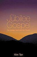 The Jubilee Gospel: The Jubilee, Spirit and the Church 1860247032 Book Cover