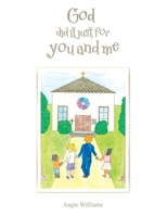 God Did It Just for You and Me 1664175822 Book Cover