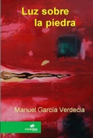 Luz sobre la piedra 1105950042 Book Cover