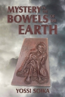 Mystery in the Bowels of the Earth 194674333X Book Cover