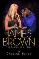 This Is the Real James Brown 1480975931 Book Cover