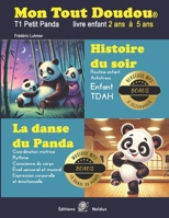 Mon Tout Doudou N°1 Panda Routine enfant - Histoire du soir anti stress ou enfant tdah: Danse du Panda - livre enfant 2 ans à 5 ans (Collection Mon ... pour des enfants apaisés) (French Edition) 293127089X Book Cover