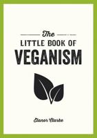 The Little Book of Veganism 1849537593 Book Cover