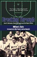 Breaking Through: John B. McLendon, Basketball Legend and Civil Rights Pioneer 155728847X Book Cover