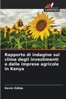 Rapporto di indagine sul clima degli investimenti e delle imprese agricole in Kenya (Italian Edition) 620794805X Book Cover