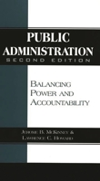 Public Administration: Balancing Power and Accountability 0275955656 Book Cover