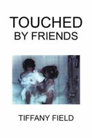 Touched by Friends 1543437389 Book Cover