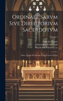 Ordinale Sarvm sive Directorivm sacerdotvm: (liber, quem Pica Sarum vulgo vocitat clerus); Volume 2 1022597078 Book Cover