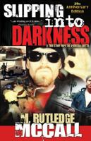 Slipping Into Darkness: A True Story From The American Ghetto 0970153120 Book Cover