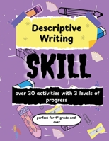 Descriptive Writing Skill: Over 30 fun activity pages for children (Writing Skills for Children) B0FW3PJQZQ Book Cover