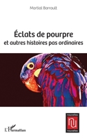 Éclats de pourpre et autres histoires pas ordinaires (Nouvelles Nouvelles) (French Edition) 2336443597 Book Cover