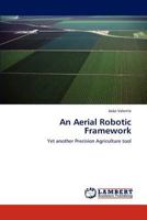 An Aerial Robotic Framework 3659204161 Book Cover