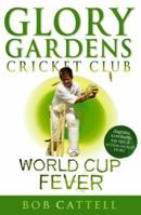 World Cup Fever (Glory Gardens) 0099461412 Book Cover
