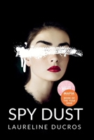 Spy Dust: Mafia Romance & Spy Thriller (Russian Gambit) B0DTPZ12ZV Book Cover