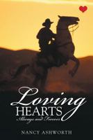 Loving Hearts: Always and Forever 1491824077 Book Cover