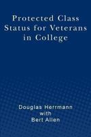 Protected Class Status for Veterans in College 1481063502 Book Cover