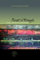 Forest of Struggle: Moralities of Remembrance in Upland Cambodia 0824836111 Book Cover