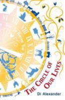 The Circle of Our Lives 0993179959 Book Cover