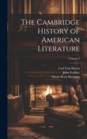 The Cambridge History of American Literature; Volume 3 1021722839 Book Cover