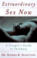 Extraordinary Sex Now: A Couple's Guide to Intimacy 0385489552 Book Cover