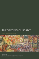 Theorizing Glissant: Sites and Citations 178348408X Book Cover