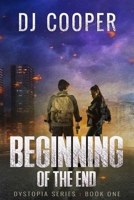 Dystopia: The Beginning of the End 1502441055 Book Cover