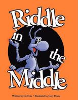 Riddle in the Middle 1438935064 Book Cover