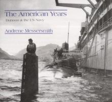 The American Years: Dunoon & The Us Navy 1902831616 Book Cover