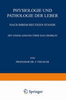 Physiologie Und Pathologie Der Leber Nach Ihrem Heutigen Stande 366235571X Book Cover
