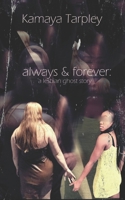 Always and Forever: A Lesbian Ghost Story B0BNJDVZT8 Book Cover