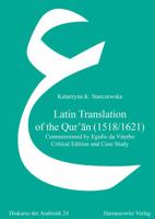 Latin Translation of the Qur'an (1518/1621): Commissioned by Egidio Da Viterbo. Critical Edition and Case Study 3447108622 Book Cover