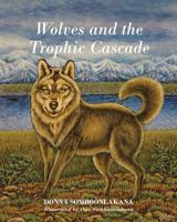 Wolves and the Trophic Cascade 1478787937 Book Cover