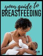 Your Guide to Breastfeeding 1097738434 Book Cover