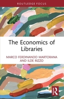 The Economics of Libraries 1032364289 Book Cover