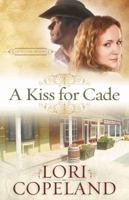 A Kiss for Cade 0736927638 Book Cover
