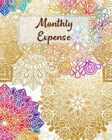 Monthly Expense: x Mandala Design Cover 8 x 10 inches 102 pages 1686044607 Book Cover